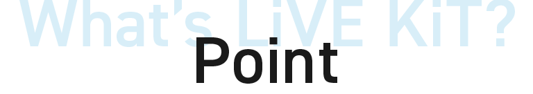 What's Live kit? Point